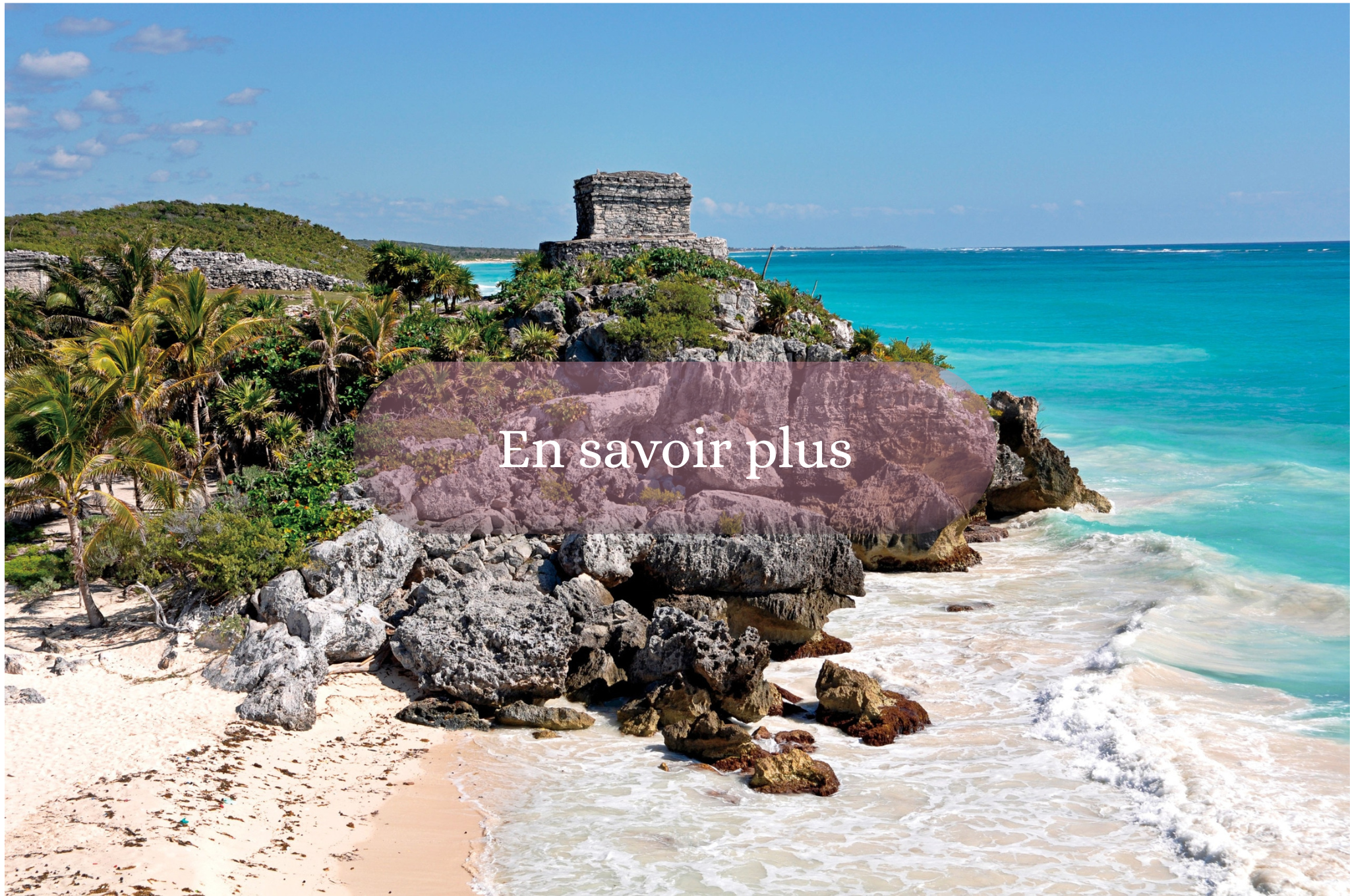                 Tulum - Coba & Famille Maya