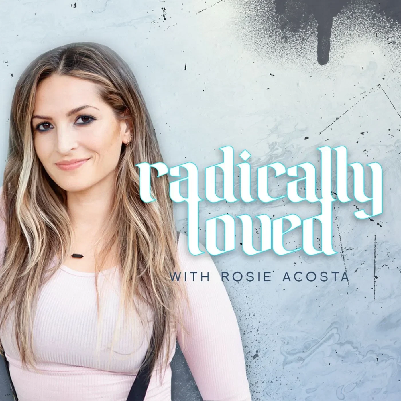 The Radically Loved Podcast 
