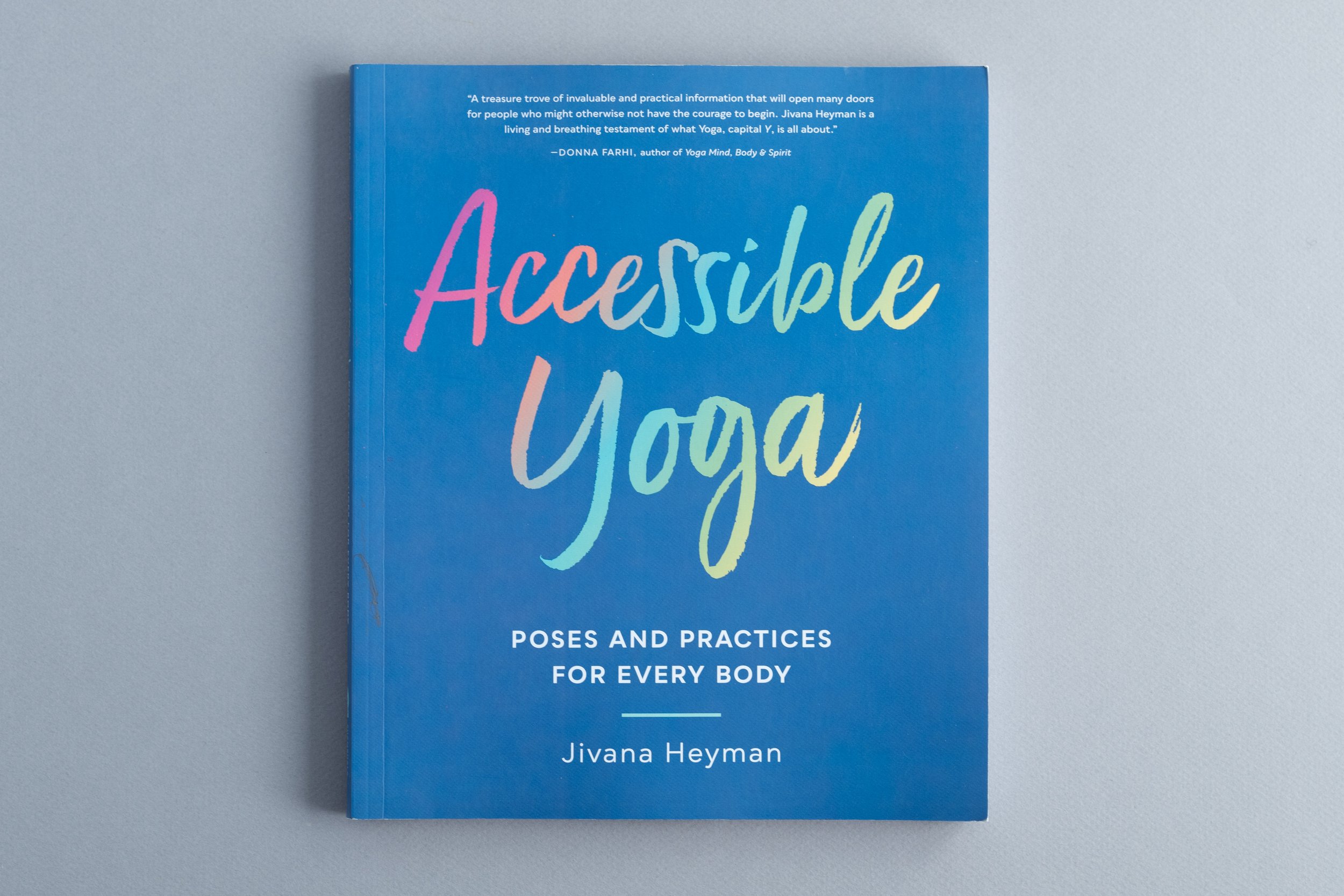 Accessible Yoga, Jivana Heyman,  Shambhala Publications 2019