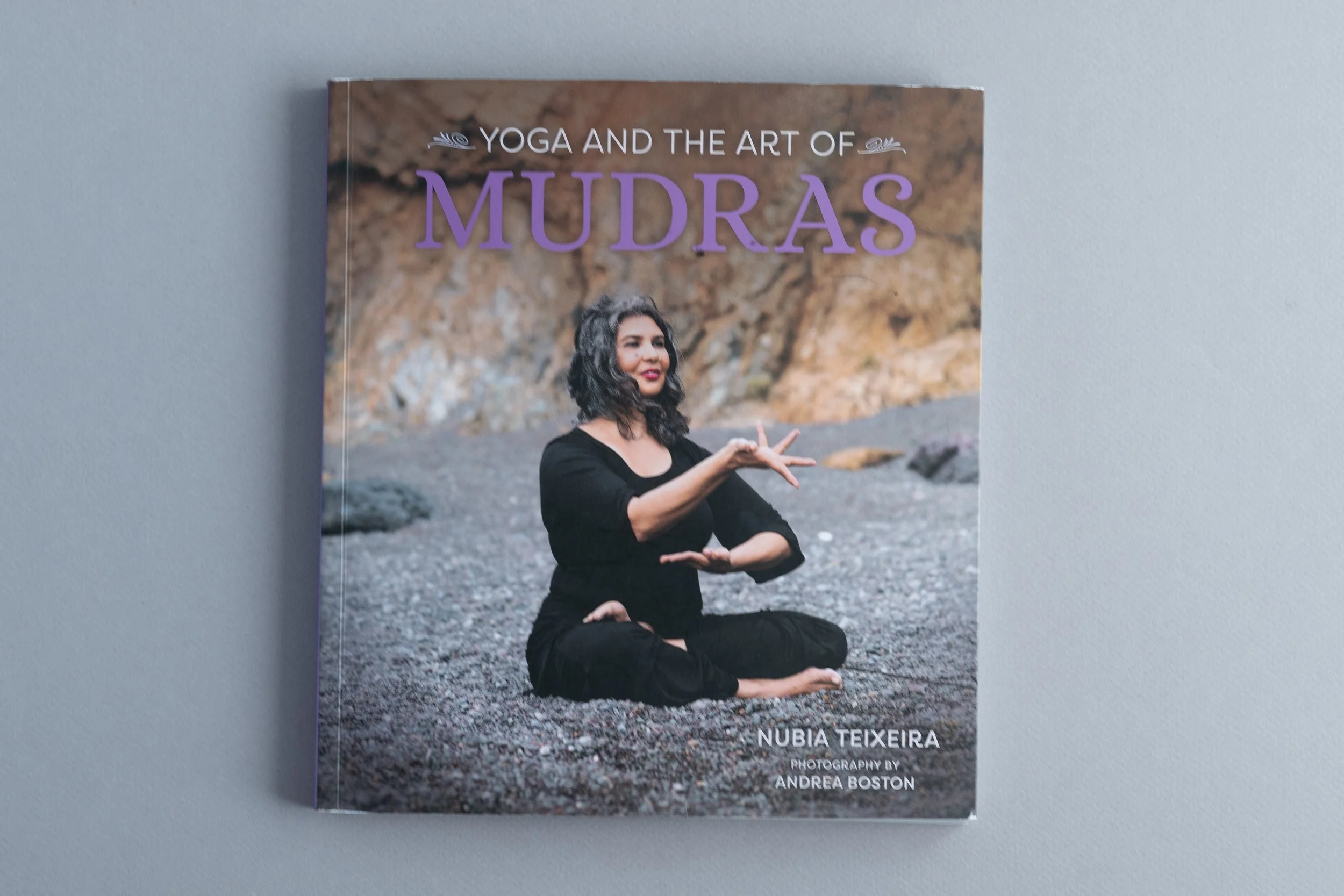 Yoga and the Art of Mudras, Nubia Teixeira
Mandala Publishing 2019