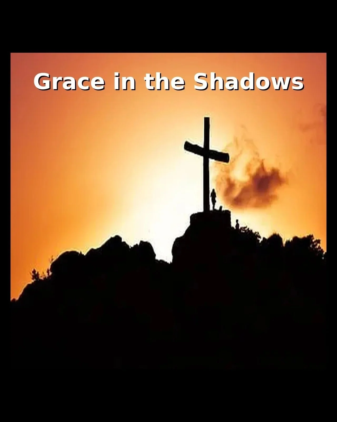 Grace in the Shadows