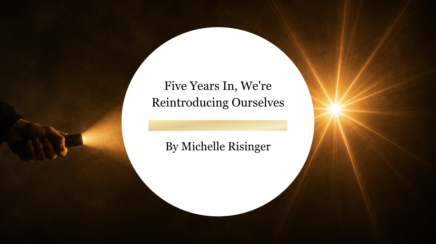 Five Years In, We're Reintroducing Ourselves