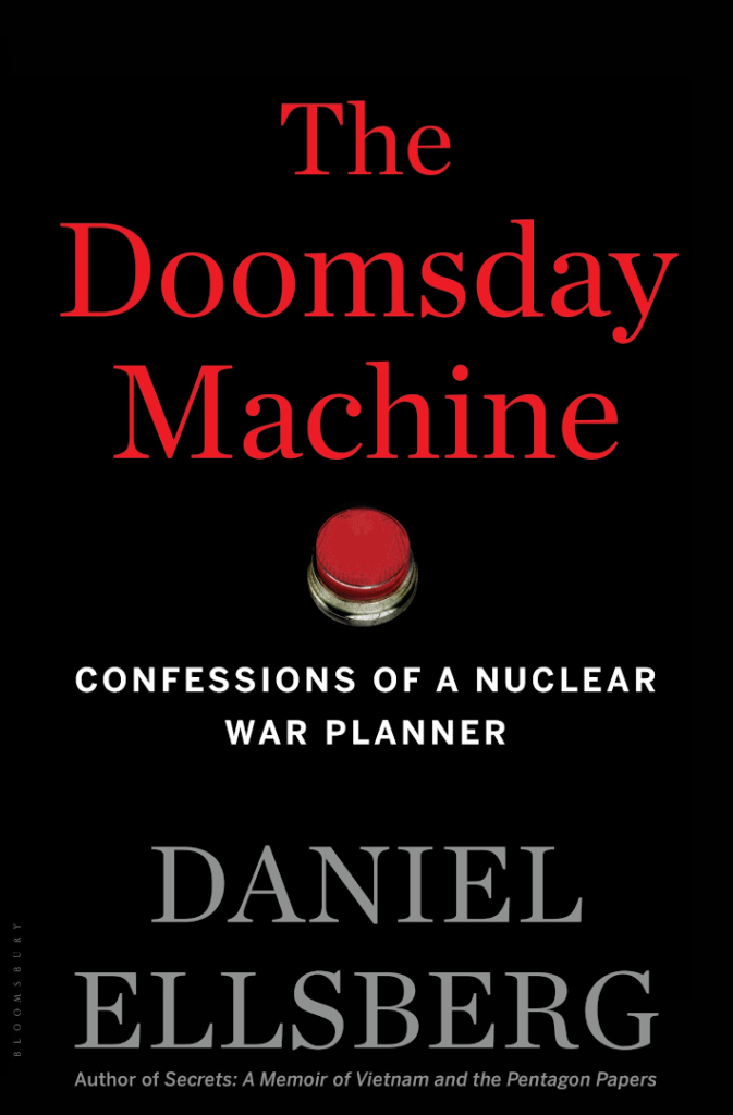 Book titles 'The Doomsday Machine: Confessions of a Nuclear War Planner' by Daniel Ellsberg