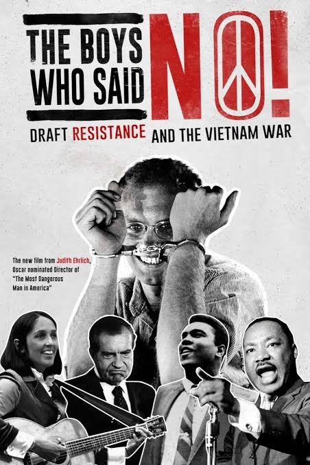 A poster protesting drafts for resistance and the Vietnam War. It features a young girl with glasses, holding her head with both hands and smiling, surrounded by images of diverse people including a woman with a guitar, and three men, one speaking into a microphone. The text reads: 'The Boys Who Said NO! Draft Resistance and the Vietnam War,' and mentions a film by Judith Ehrlich.