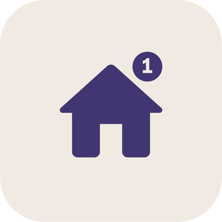 Icon of a house with a notification badge indicating "1" in the upper right corner.