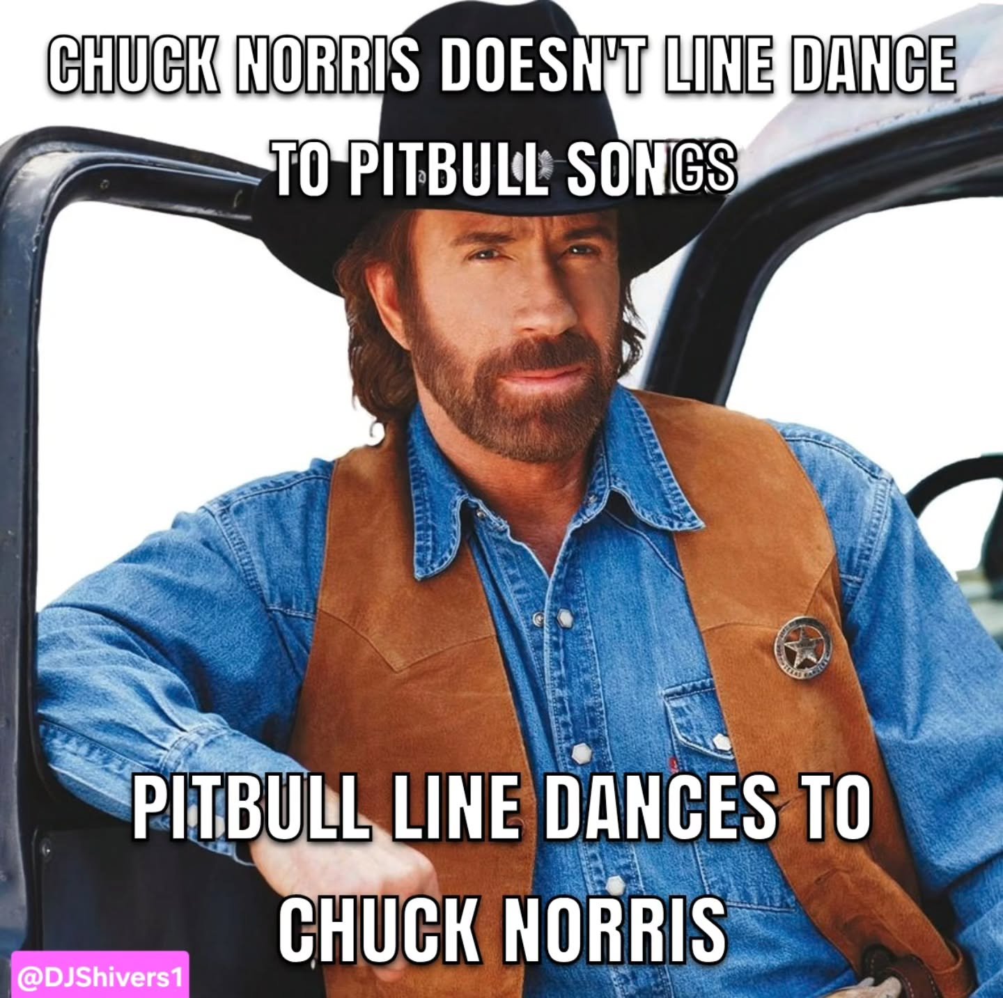 Chuck Norris actually died 10 years ago, death just didn't build up the courage to tell him until today. 

In honor of the legend. For today's meme, I'm reposting the 1st one I created.

RIP Chuck

#countrymemes #djshivers #chucknorris #pitbull #walk