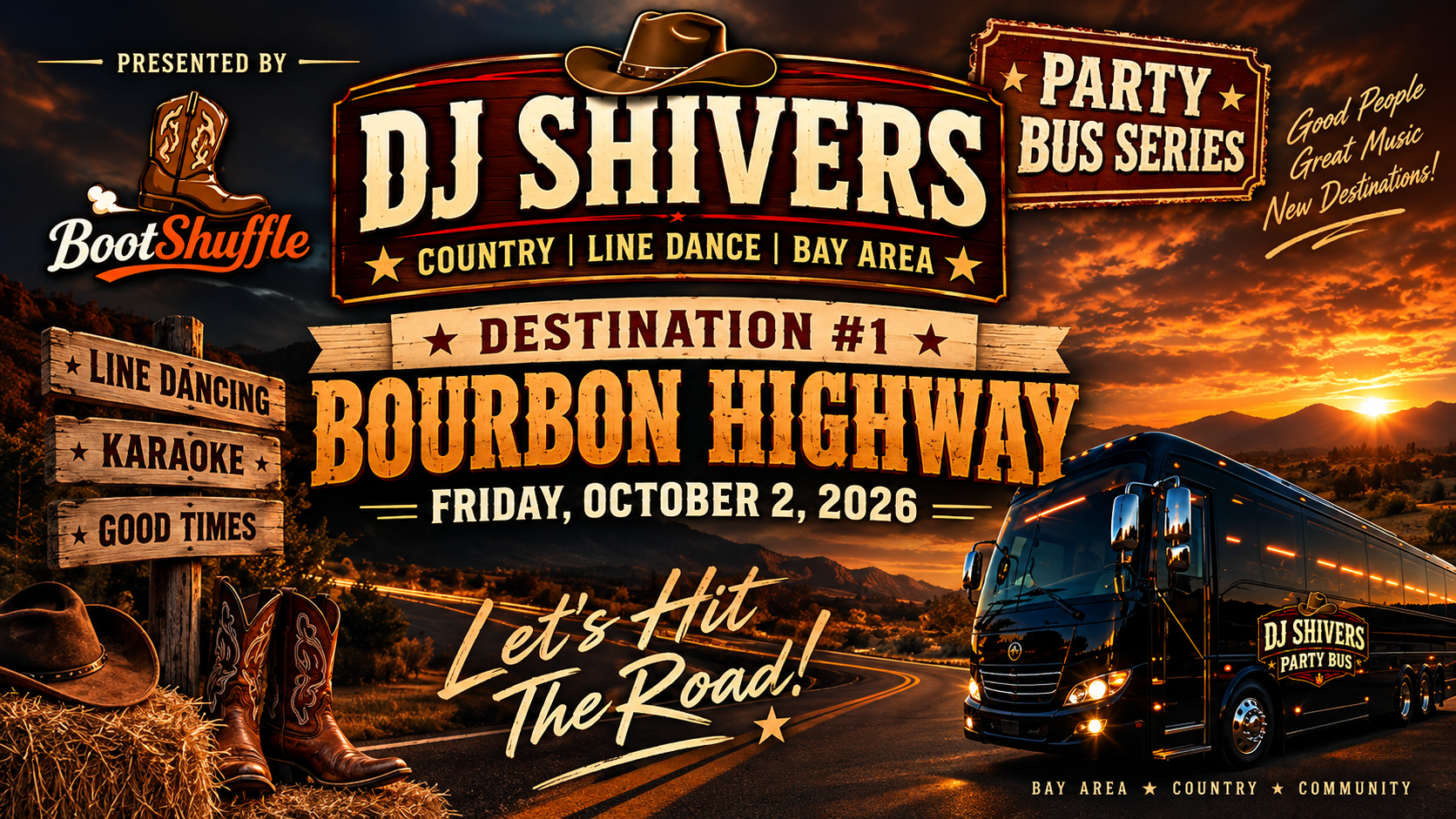 A promotional poster for a country music event called 'DJ Shivers Party Bus Series' happening on October 2, 2026, at Bourbon Highway. The background features a sunset over mountains and a winding road, with a black party bus, cowboy boots, and a cowboy hat. The poster includes phrases like 'Let's Hit The Road!', 'Line Dancing', 'Karaoke', and 'Good Times', with themes of country, line dance, and bay area community.