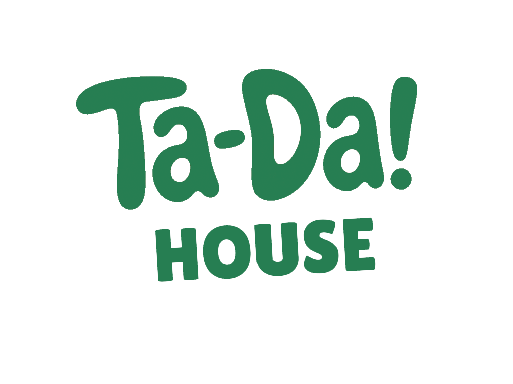 Ta-Da! House