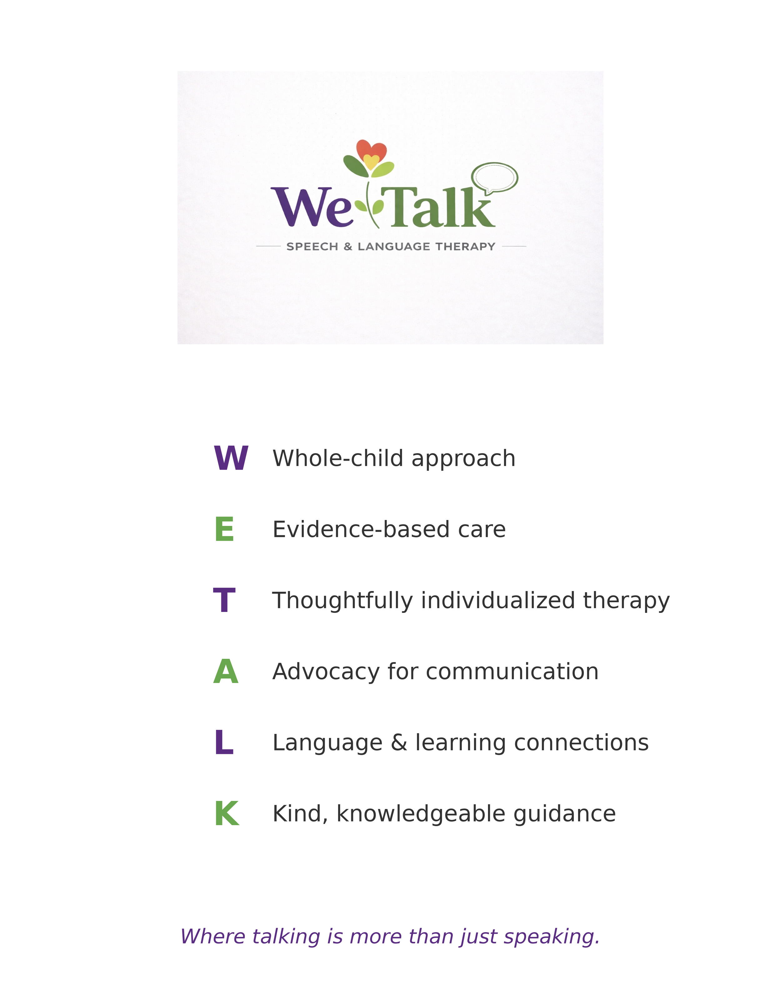 We Talk logo with a flower and speech bubble, promoting speech and language therapy. List of principles including whole-child approach, evidence-based care, personalized therapy, advocacy for communication, language learning, and kind guidance, with the tagline 'Where talking is more than just speaking.'