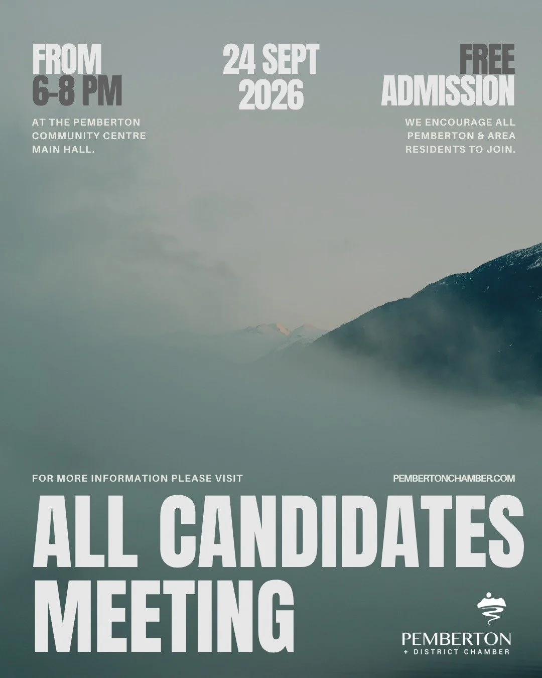 The Pemberton &amp; District Chamber of Commerce will be hosting an All Candidates Meeting on September 24th at the Pemberton Community Centre in the gym area/main hall. This is a great opportunity to learn more about where your candidates stand and 