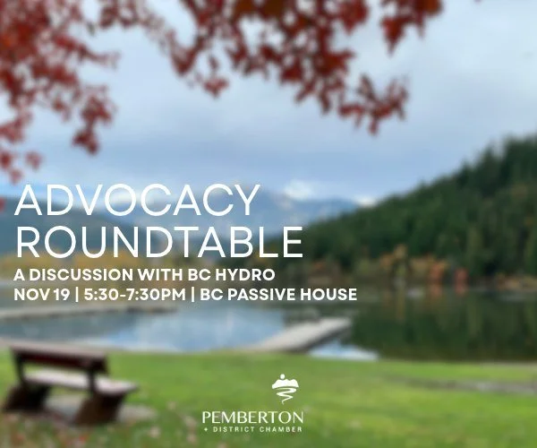 Calling all local business owners, community leaders &amp; stakeholders!

Join us November 19, from 5:30&ndash;7:30PM at the BC Passive House for a discussion with BC Hydro, members of the SLRD, and our board of directors.

This is an opportunity for