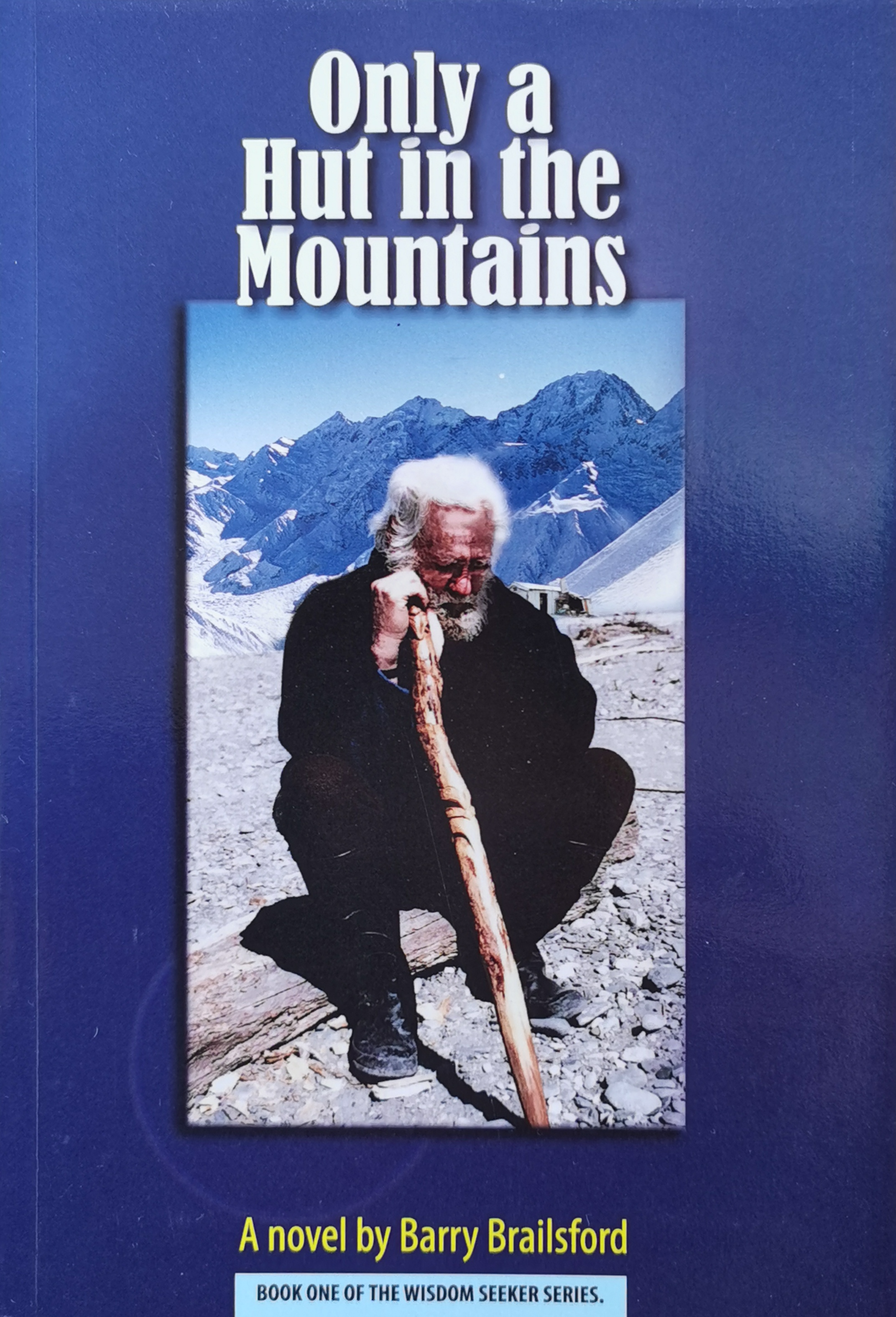 Only a Hut in the Mountains