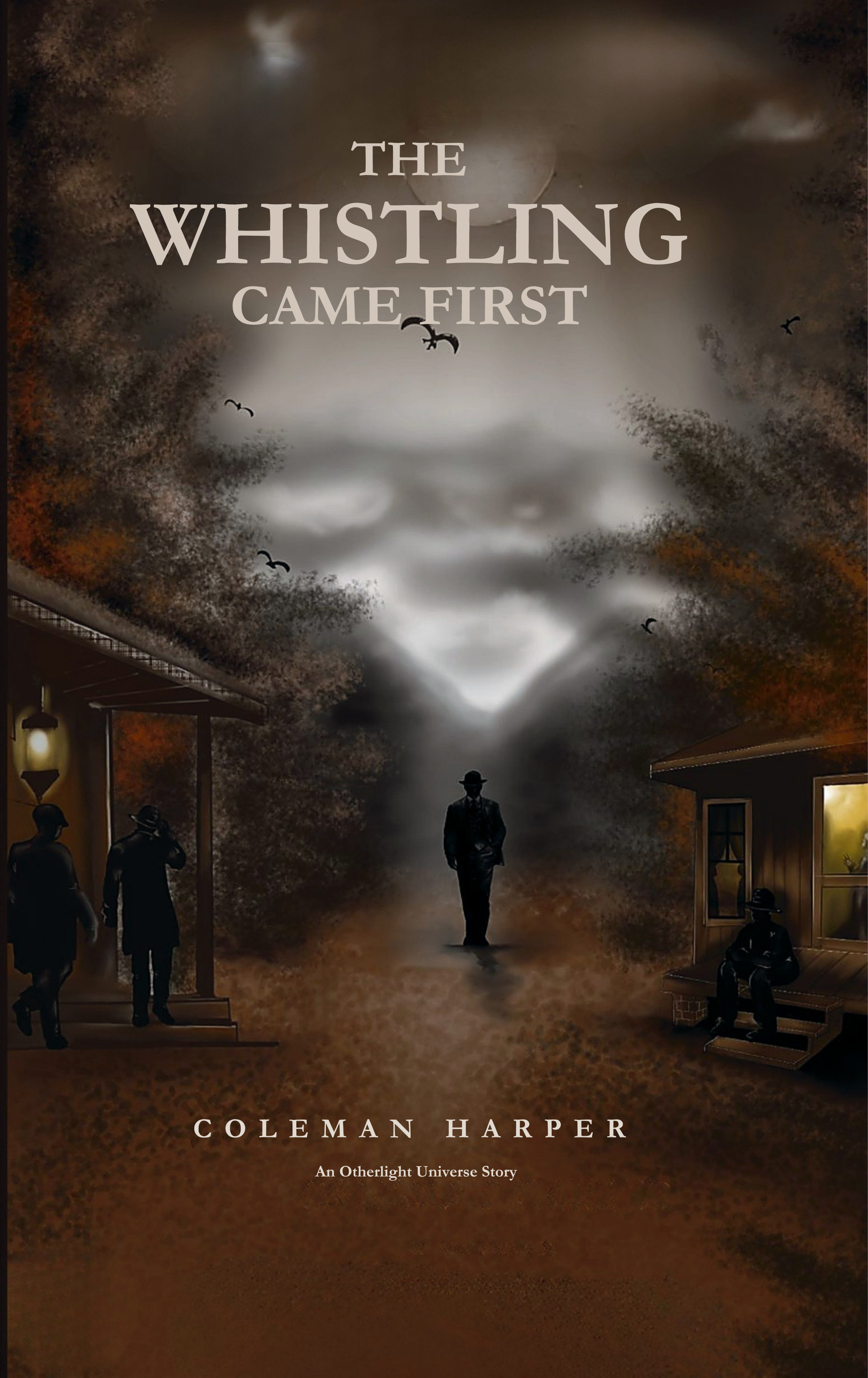 The Whistling Came First — Standard Edition (Ebook)