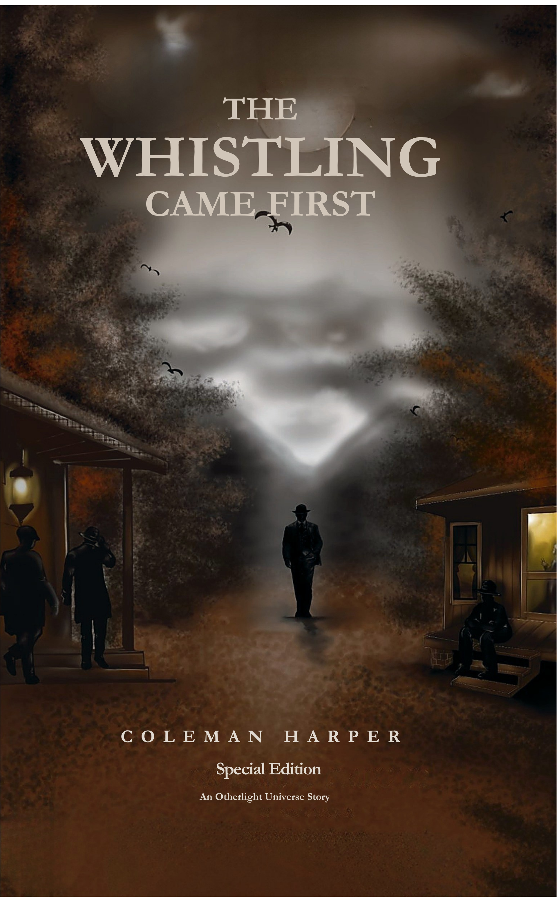 The Whistling Came First — Special Edition (Ebook + Dossier)