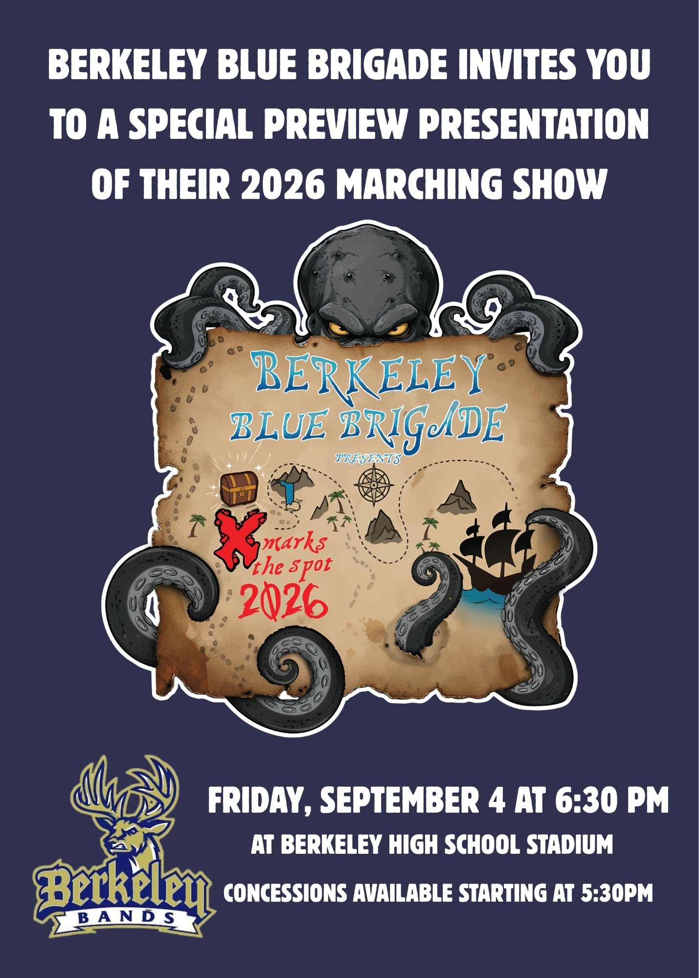 The Blue Brigade invites you to a preview of their 2026 Marching Show X Marks the Spot. Friday, September 4 at 6:30pm at Berkeley High School