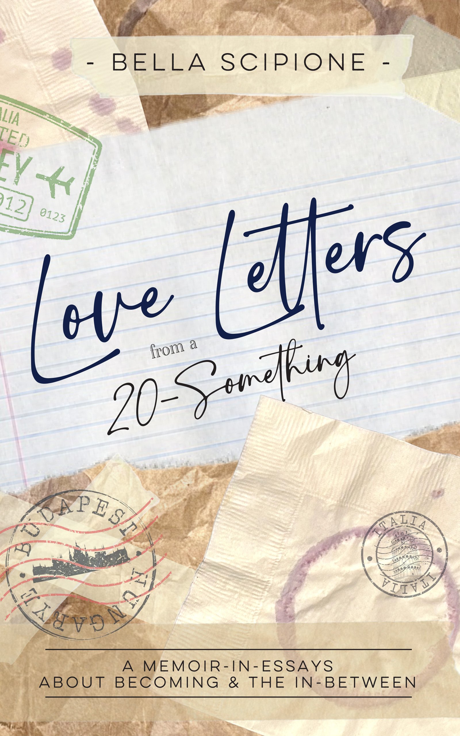 Book cover titled 'Love Letters from a 20-Something,' featuring torn paper borders, stamps, and travel stamps.