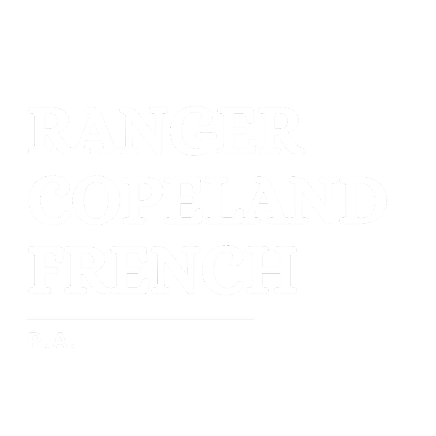 RANGER, COPELAND &amp; FRENCH