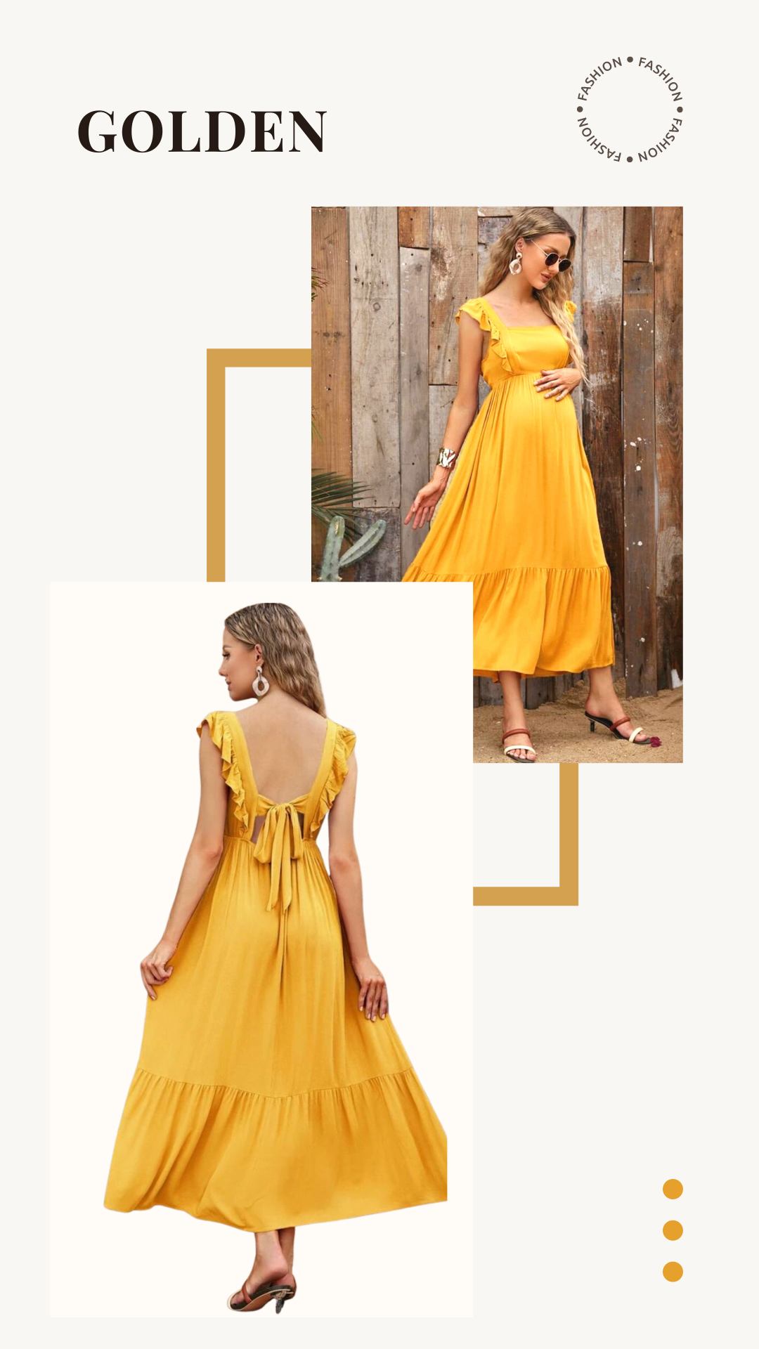 Two women in yellow maxi dresses. One image shows a woman outdoors in sunglasses and sandals with wooden background, the other shows the back view with ruffled sleeves and tie detail, against a plain background. Text reads "GOLDEN" and "FASHION FASHI