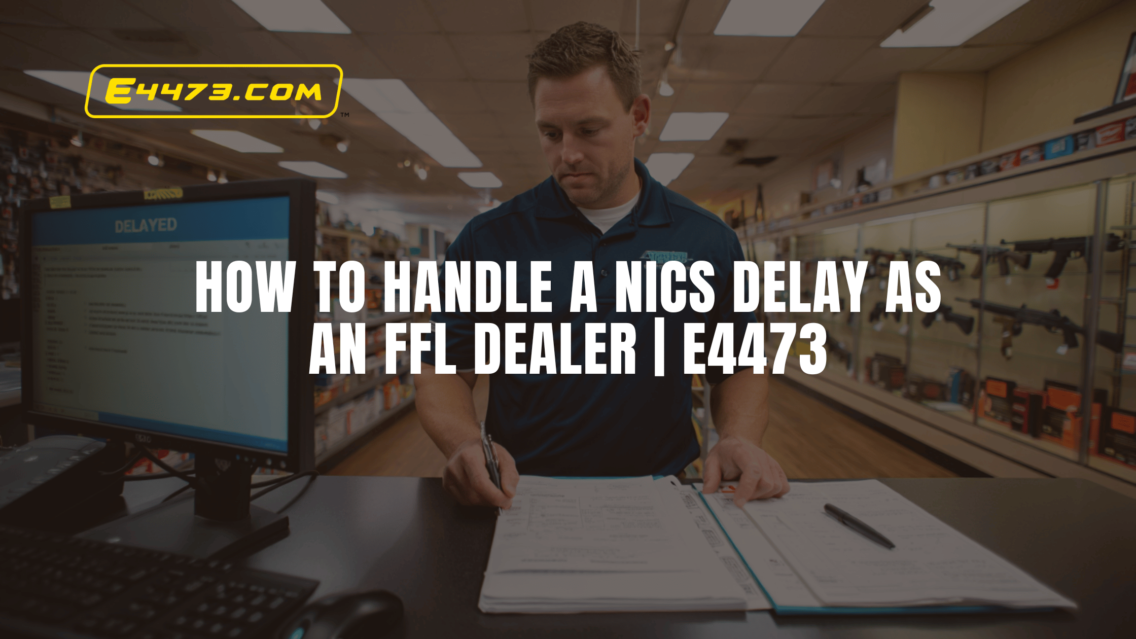 How to Handle a NICS Delay: The FFL Dealer's Complete Guide