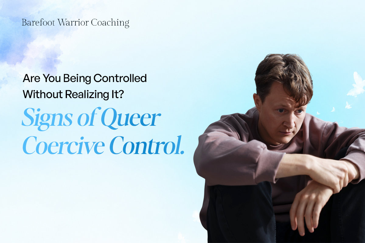 Are You Being Controlled Without Realizing It? Signs of Queer Coercive Control