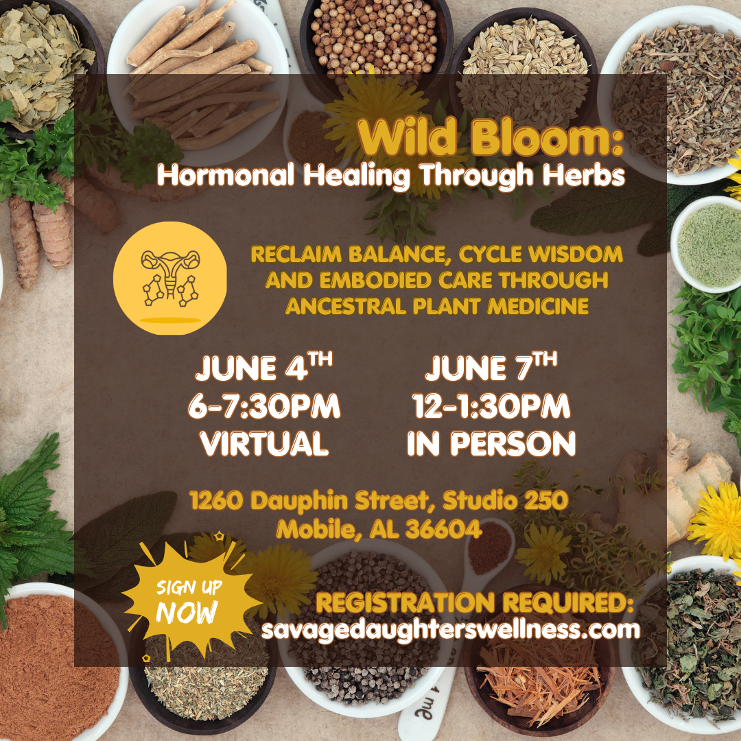 Wild Bloom: Hormonal Healing Through Herbs