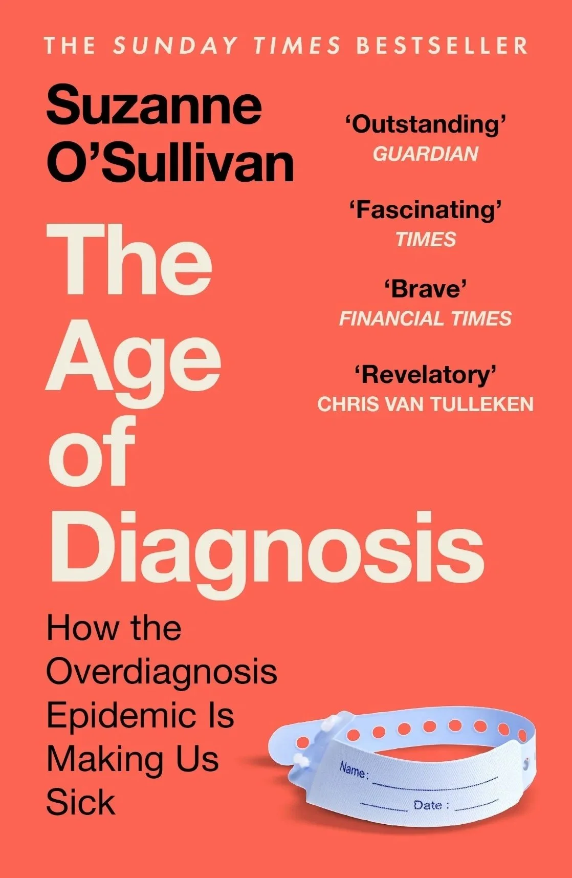 Paperback book cover for "The Age of Diagnosis" by Suzanne O'Sullivan, with a red background, large white title text, and a medical wristband illustration at the bottom.