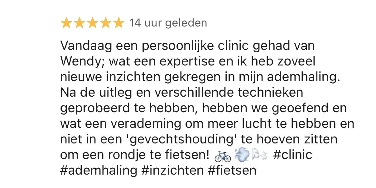 Beoordelingsrecensie met 5 sterren over een persoonlijke kliniek van Wendy, waarin de klant tevreden is over nieuwe inzichten in ademhalingstechnieken, oefeningen en technieken voor meer lucht krijgen en fietsen.
