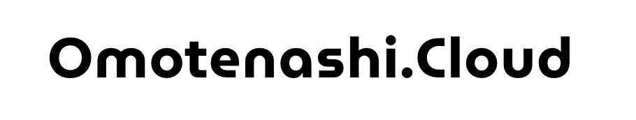 Omotenashi.cloud