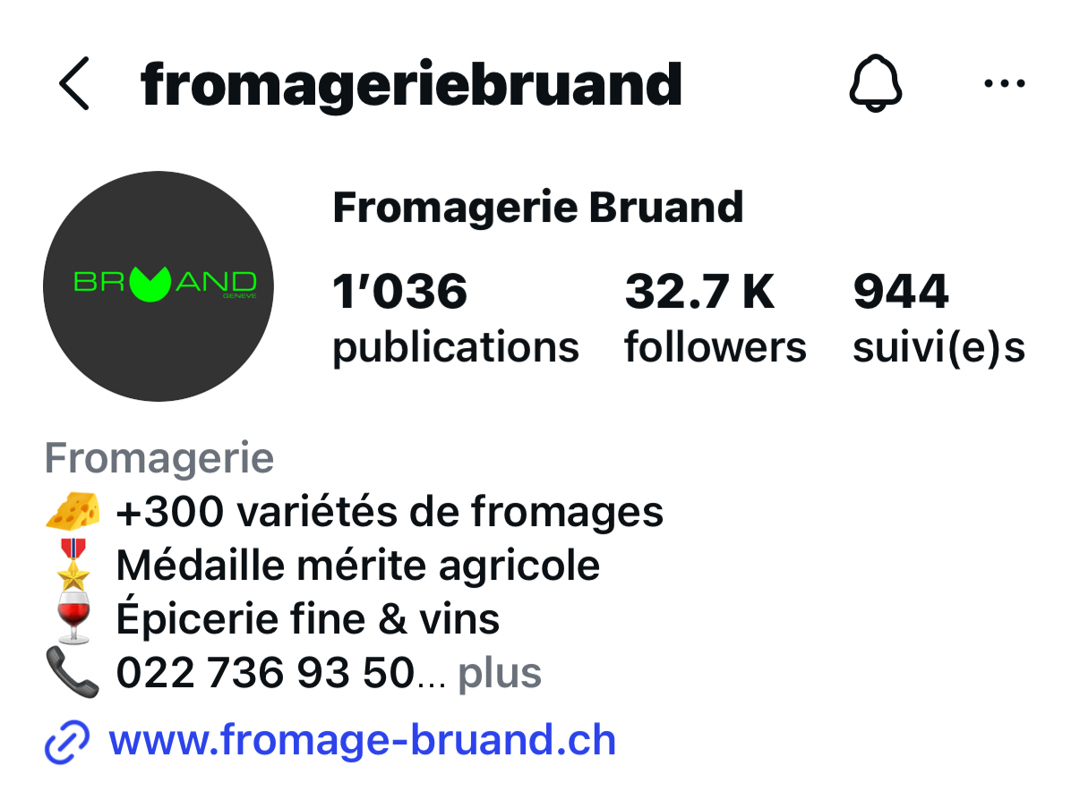 Instagram profile overview for Fromagerie Bruand, a cheese shop with over 1,036 posts, 32,700 followers, and 944 following. Includes the shop's logo, contact info, and description of offerings like cheese varieties, awards, fine wines, and an online website.