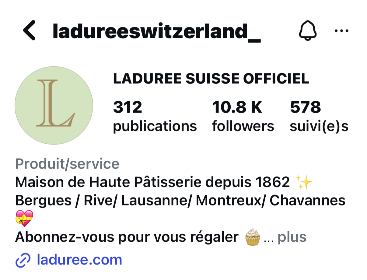 Instagram profile page for Laduree Switzerland, featuring a green circle with a gold 'L', showcasing 312 publications, 10.8K followers, and 578 following, describing Laduree as a luxury pastry house established in 1862 with locations in Bergues, Rive, Lausanne, Montreux, and Chavannes, with a link to laduree.com.