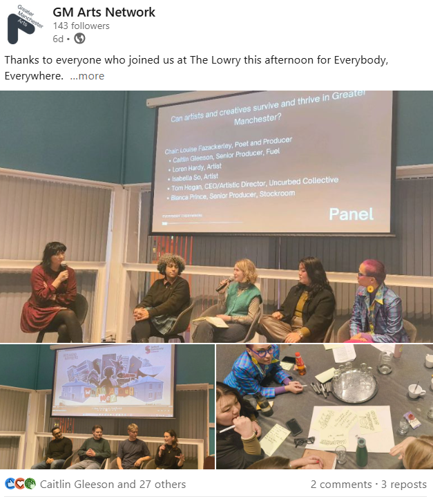 A screen shot from GM Arts LinkedIn page showing three images of the event, with the caption 'Thanks to everyone who joined us at The Lowry this afternoon for Everybody, Everywhere'
