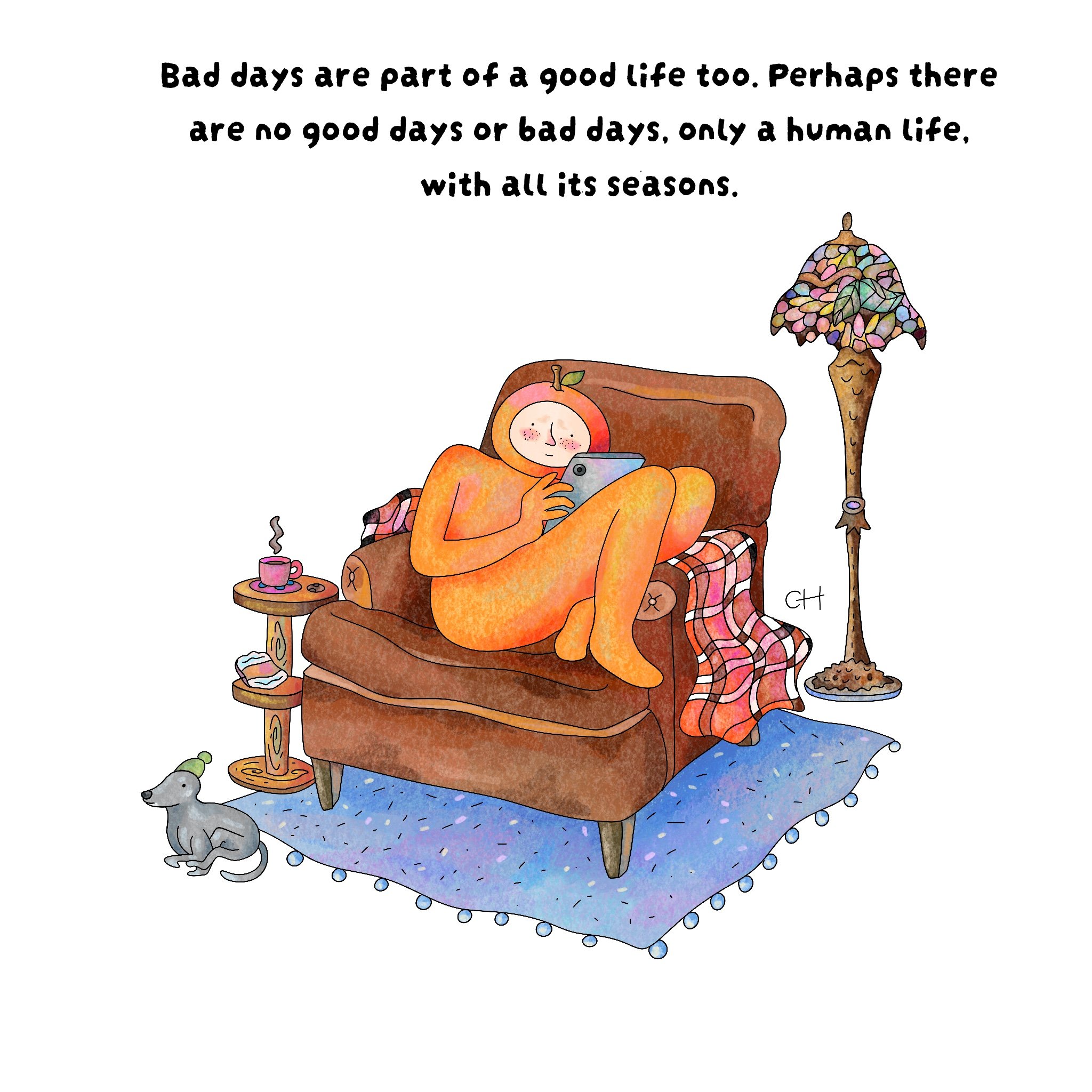Good days, bad days.