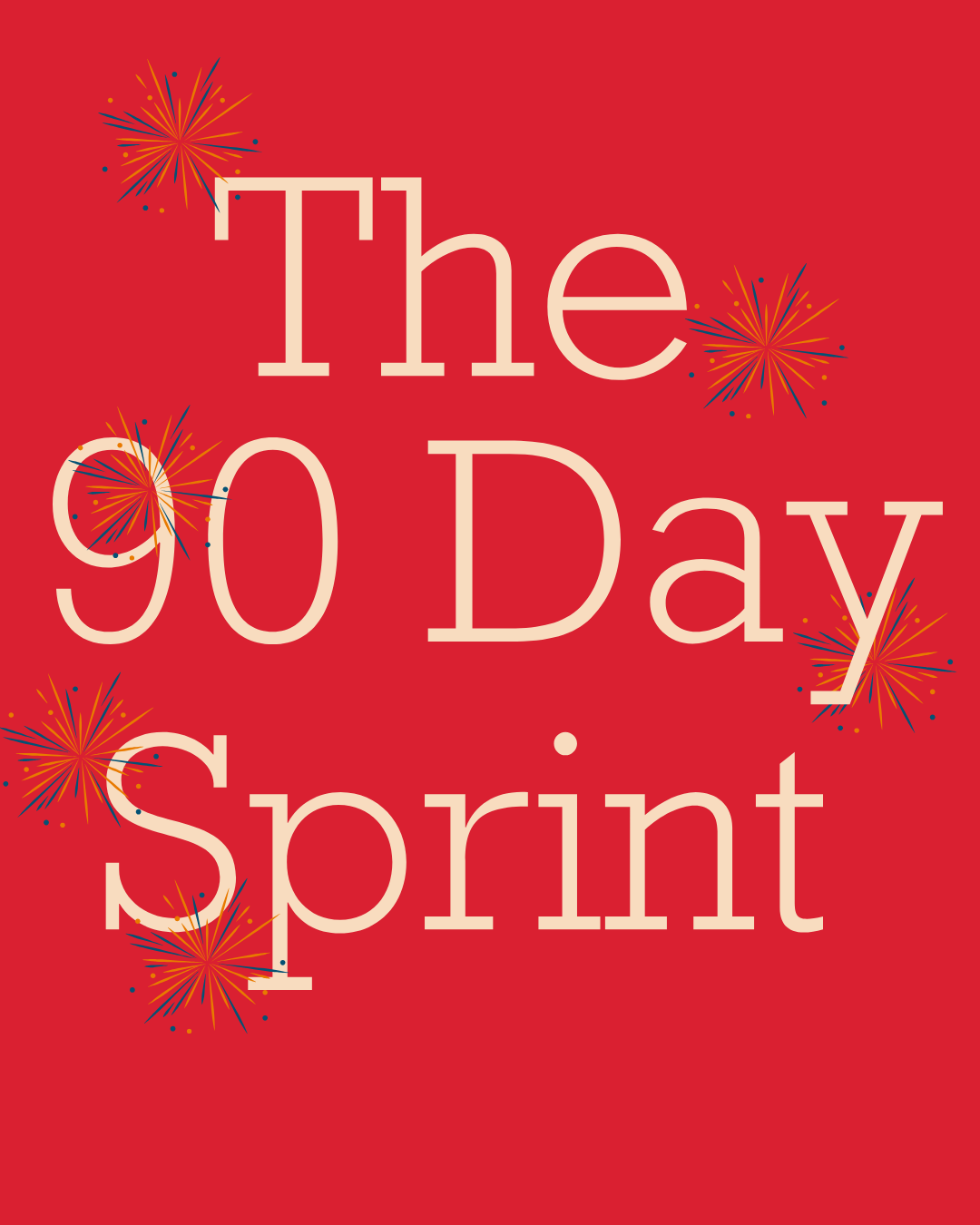 The 90-Day Sprint