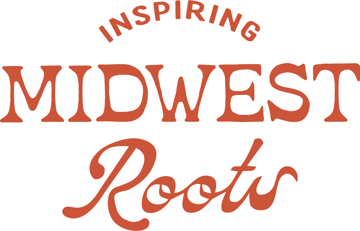 Inspiring Midwest Roots