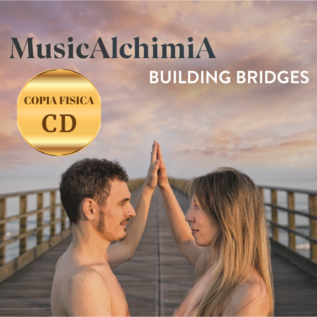Building Bridges - MusicAlchimiA | Copia Fisica