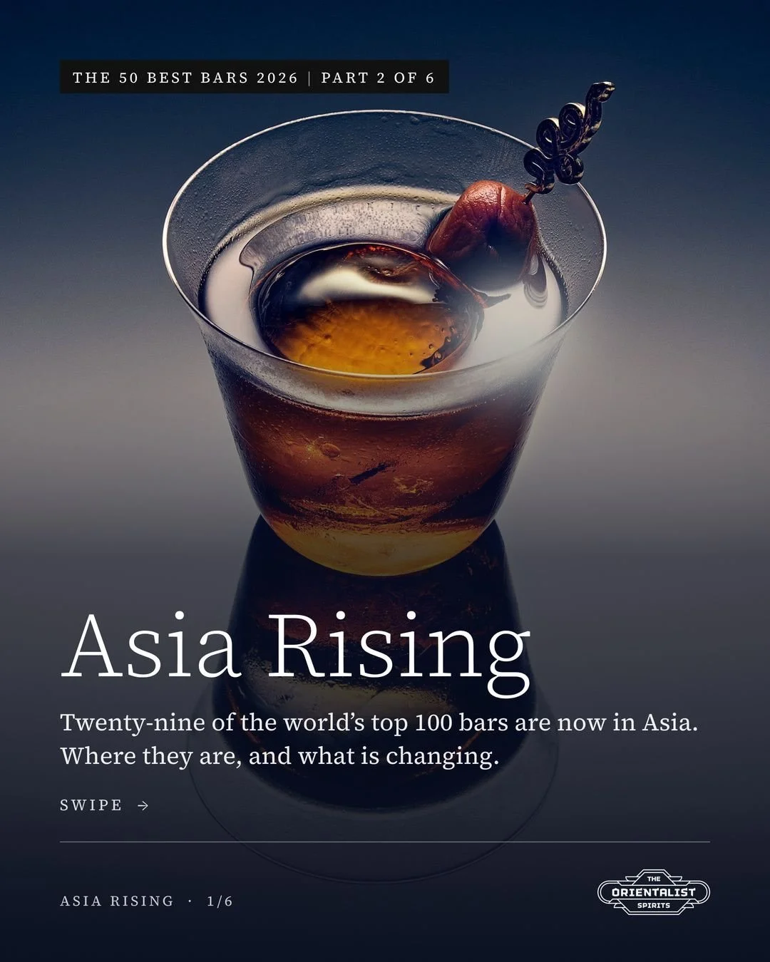 The 50 Best Bars 2026, read closely. Part 2 of 6: Asia Rising.

Twenty-nine of the world&rsquo;s top 100 bars are now in Asia, up from 23 a year ago.

Mainland China placed a record seven bars on Asia&rsquo;s list, led by Hope &amp; Sesame in Guangzh