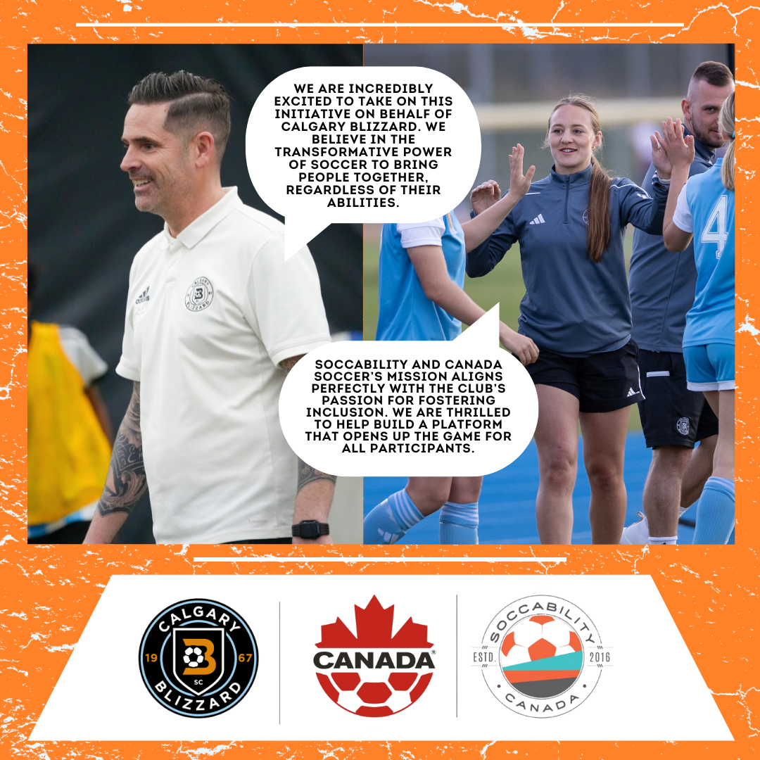 A group of people, including a man in a white Calgary Blizzard shirt and female soccer players, talking outdoors with speech bubbles expressing excitement about a soccer initiative in Calgary, Canada, promoting inclusion through soccer. Logos of Calgary Blizzard, Canada, and Soccabillity are at the bottom.