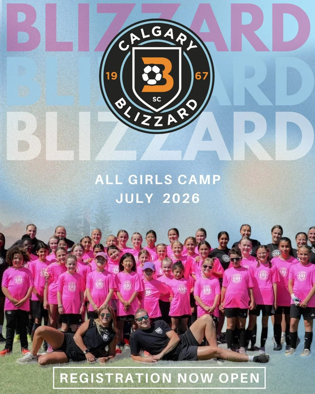 Group photo of girls in pink and black shirts posing outdoors for a soccer camp called Blizzard Calgary All Girls Camp July 2026, with a large Blizzard logo and promotional text.