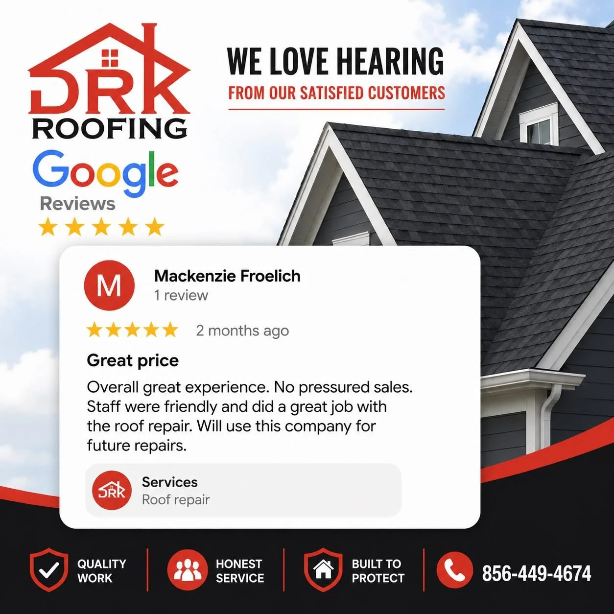Another happy customer for DRK Roofing &amp; Siding ⭐⭐⭐⭐⭐

We take pride in providing honest service, fair pricing, and quality workmanship on every repair and replacement project.

&ldquo;Overall great experience. No pressured sales. Staff were frie