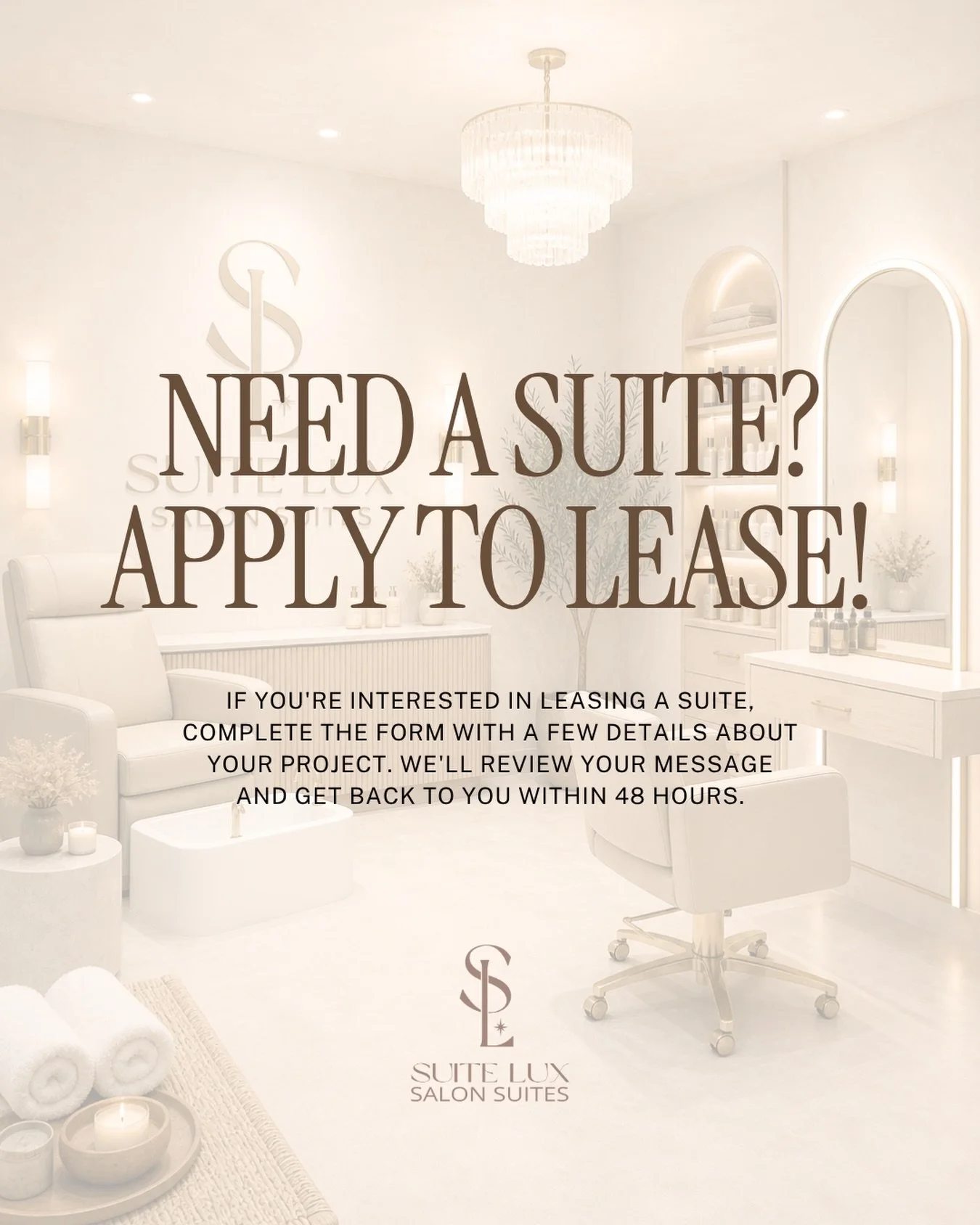 Your space. Your vision. Your business. ✨

Ready to take the next step? Apply to lease your suite at Suite Lux and create a space your clients will love.

We review every inquiry carefully and respond within 48 hours. 🤍
