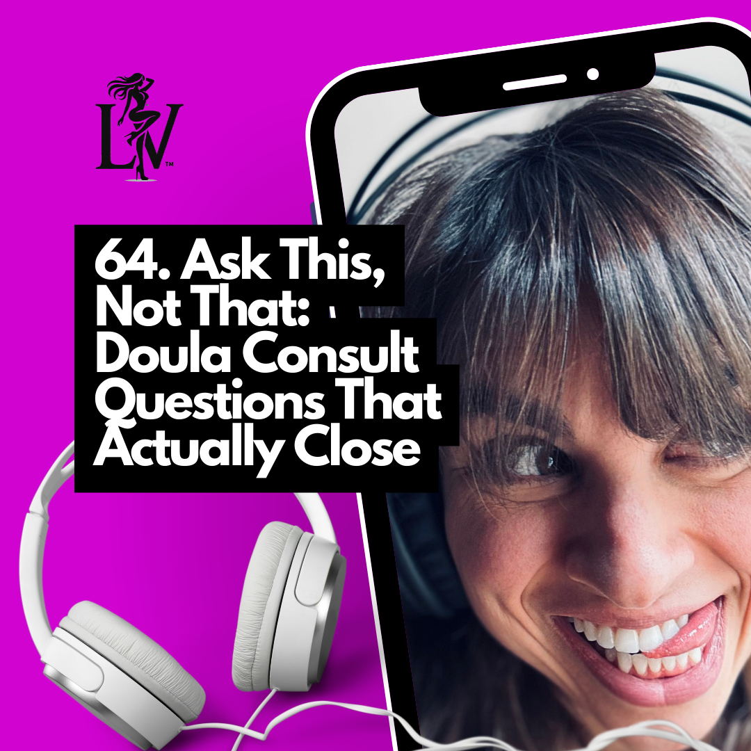 The Doula’s Guide to Powerful Consults: Questions That Close (Without Feeling Salesy)