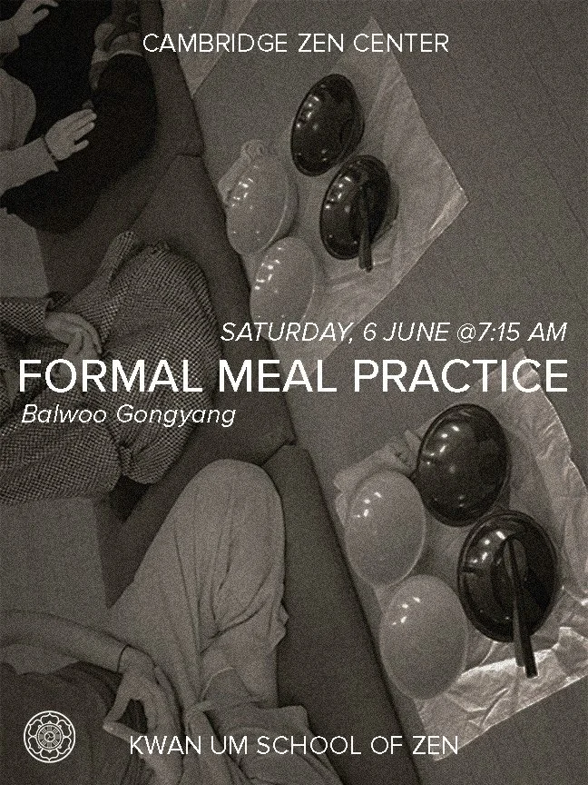 Join us next Saturday at 7:15am for continued morning practice with a formal meal / breakfast in our main dharma hall 🍵 open to all! We will practice our four-bowl eating style, which is in itself a mindfulness practice derived from the Korean monas