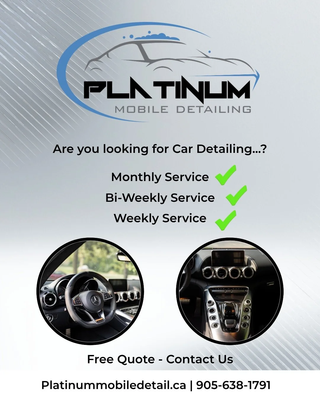 Looking for a consistent and reliable car detailer?

Platinum Mobile Detailing has been serving the GTA for 5+ years, trusted &amp; local. Backed by our customer reviews and exceptional service ✅

Whether you need Monthly, Bi-Weekly or Weekly service