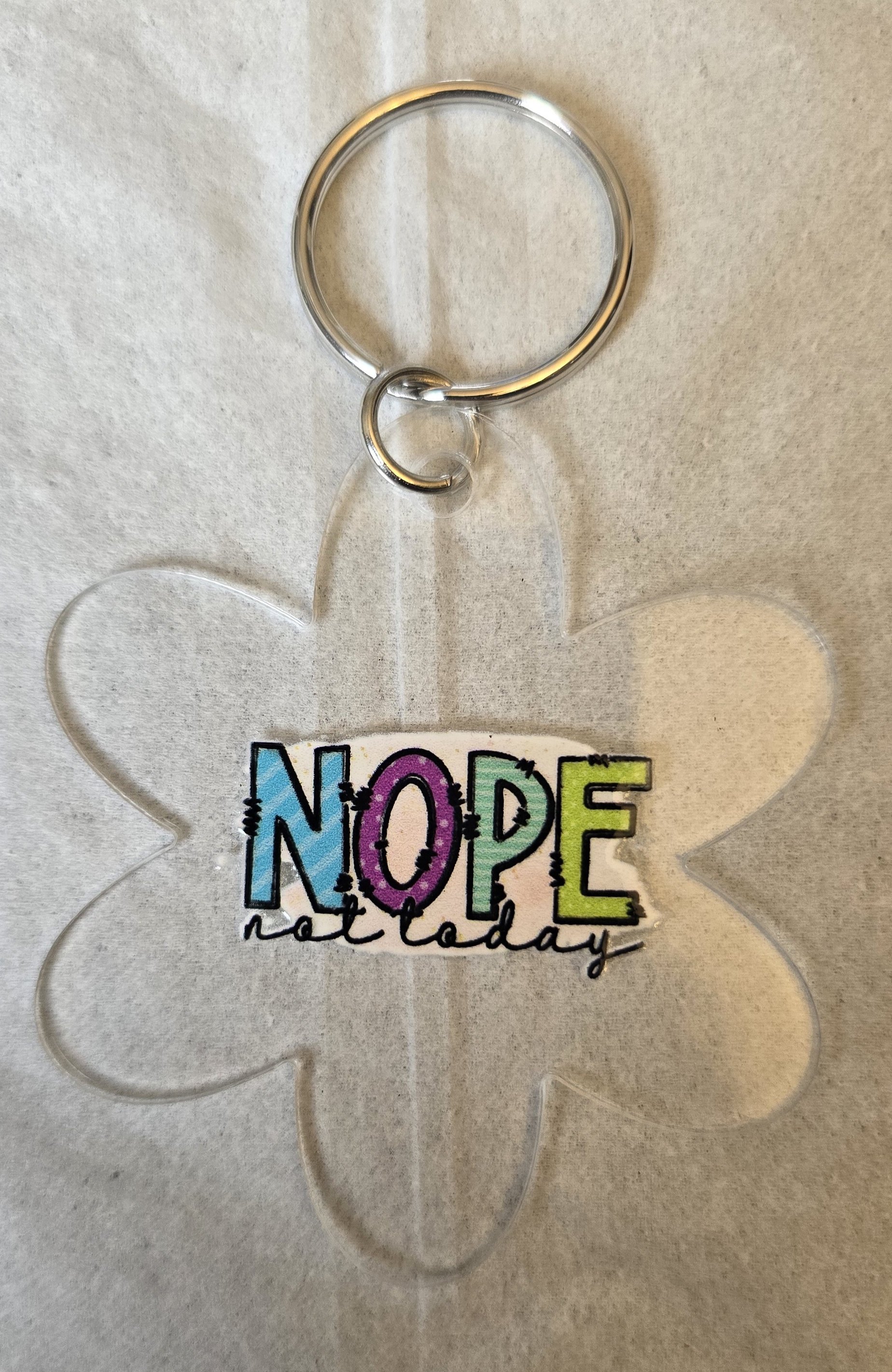 Flower Power 'NOPE not today' Keychain