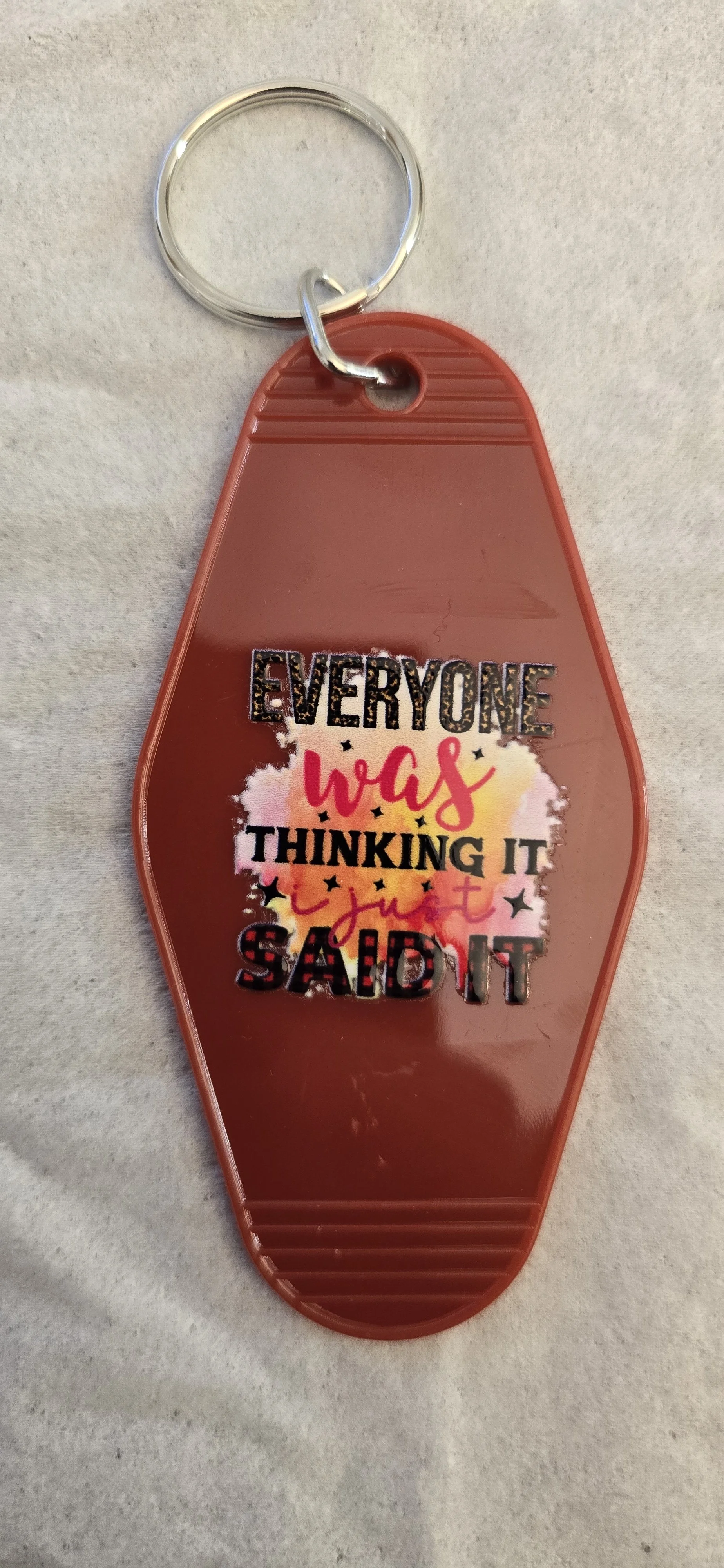 'Everyone Was Thinking It' Quirky Keychain