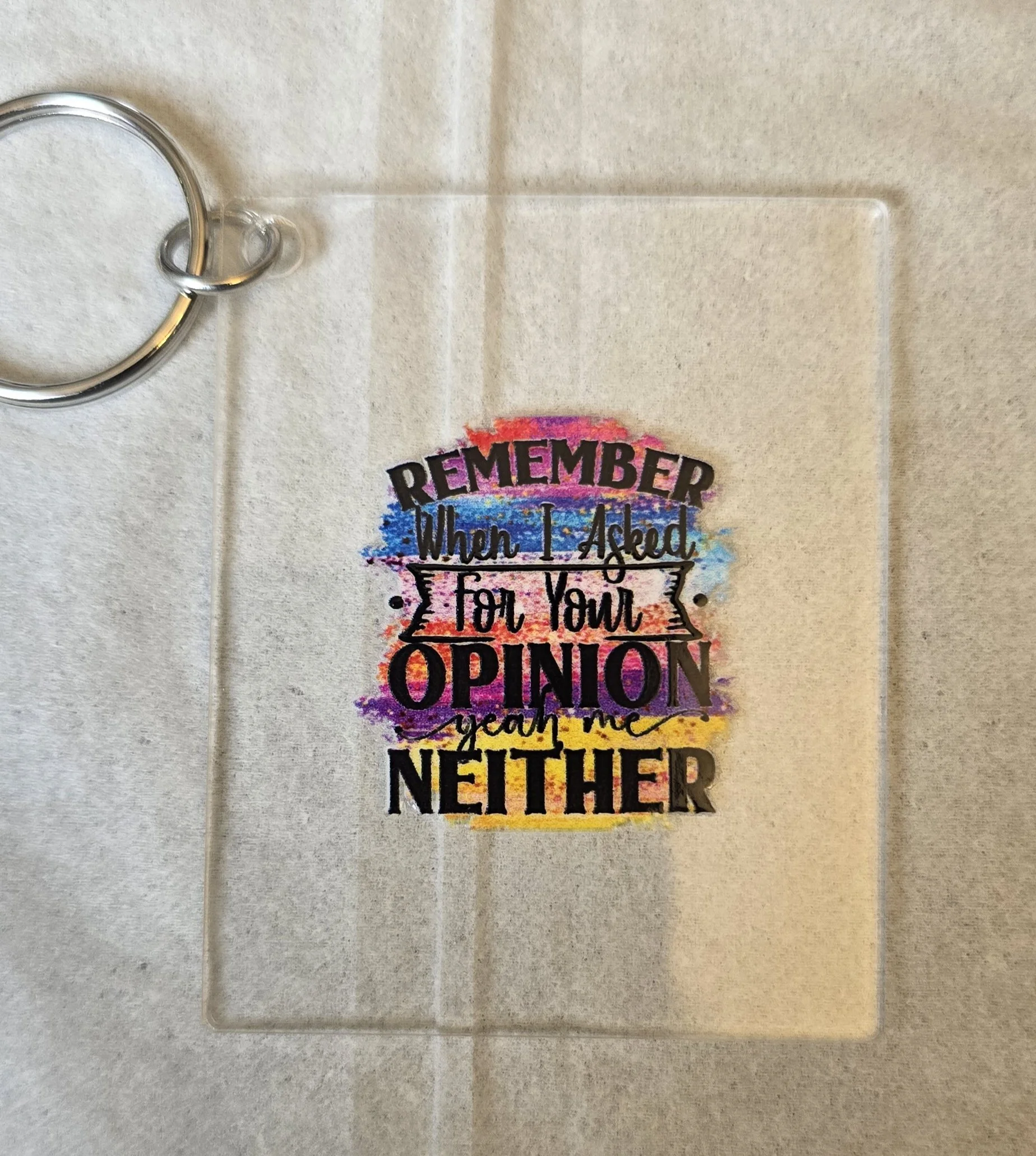 'Opinion' Acrylic Keychain