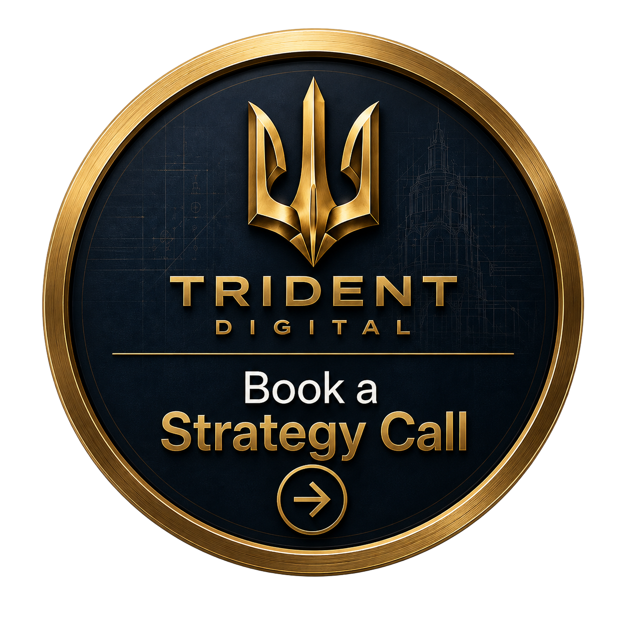 A circular digital badge with gold border and navy background. Features a gold molded trident symbol at the top, with the text 'TRIDENT DIGITAL' below, and 'Book a Strategy Call' in white and gold text at the bottom, with a right arrow icon.