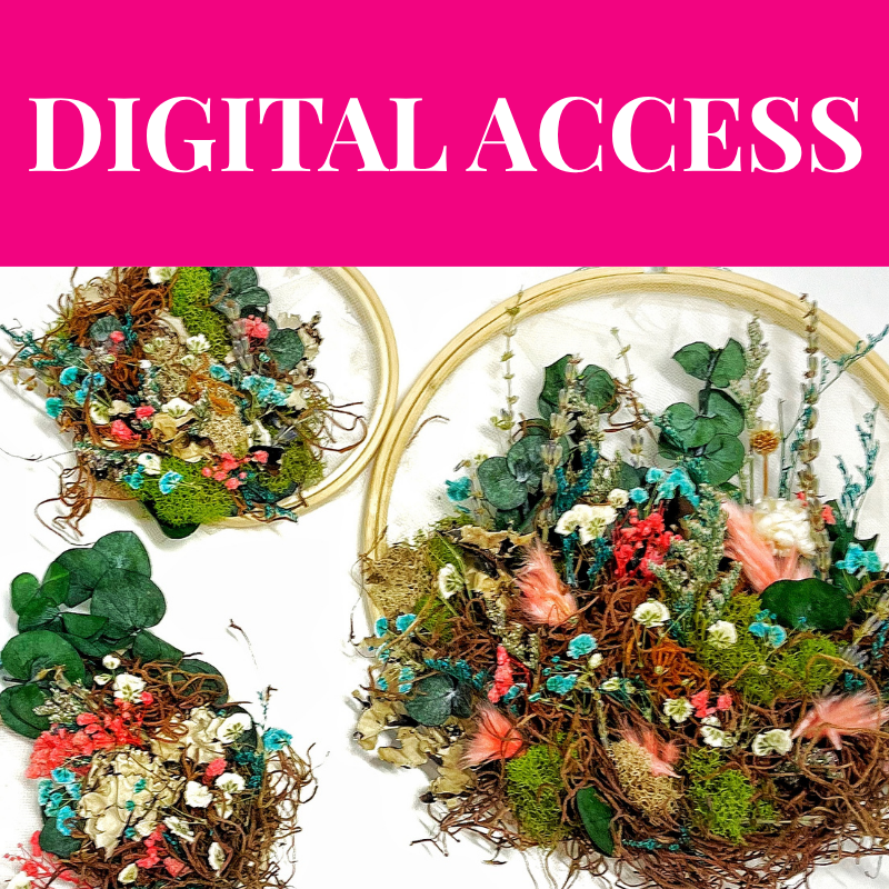 BOHO Dried Floral Embroidery Hoop - Digital Access Pass