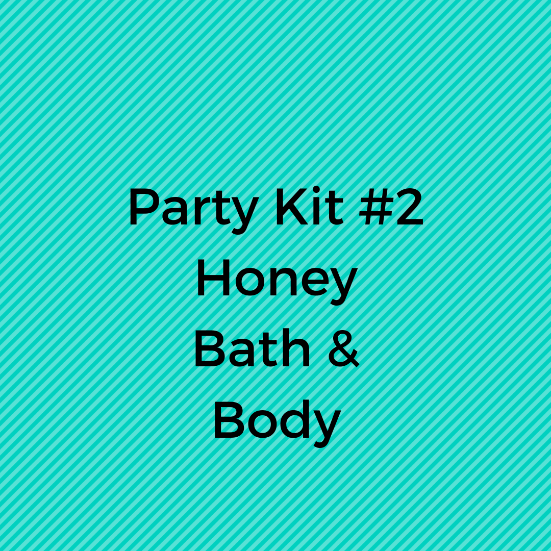 Party Kit for 6 - Honey Bath & Body Kit