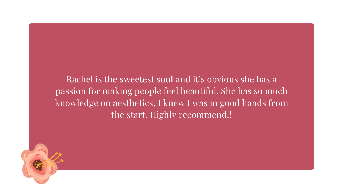 Testimonial card with pink background and a floral design at the bottom left corner. The card contains a positive review praising Rachel for her aesthetic skills and recommending her highly.